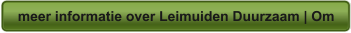 meer informatie over Leimuiden Duurzaam | Om