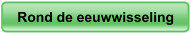 Rond de eeuwwisseling