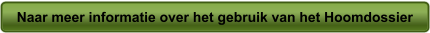 Naar meer informatie over het gebruik van het Hoomdossier