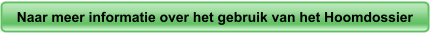 Naar meer informatie over het gebruik van het Hoomdossier