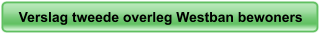 Verslag tweede overleg Westban bewoners