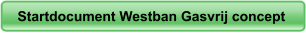 Startdocument Westban Gasvrij concept