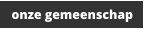 onze gemeenschap