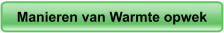 Manieren van Warmte opwek