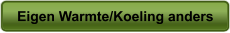 Eigen Warmte/Koeling anders