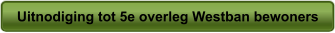 Uitnodiging tot 5e overleg Westban bewoners