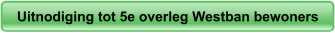 Uitnodiging tot 5e overleg Westban bewoners
