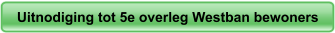 Uitnodiging tot 5e overleg Westban bewoners